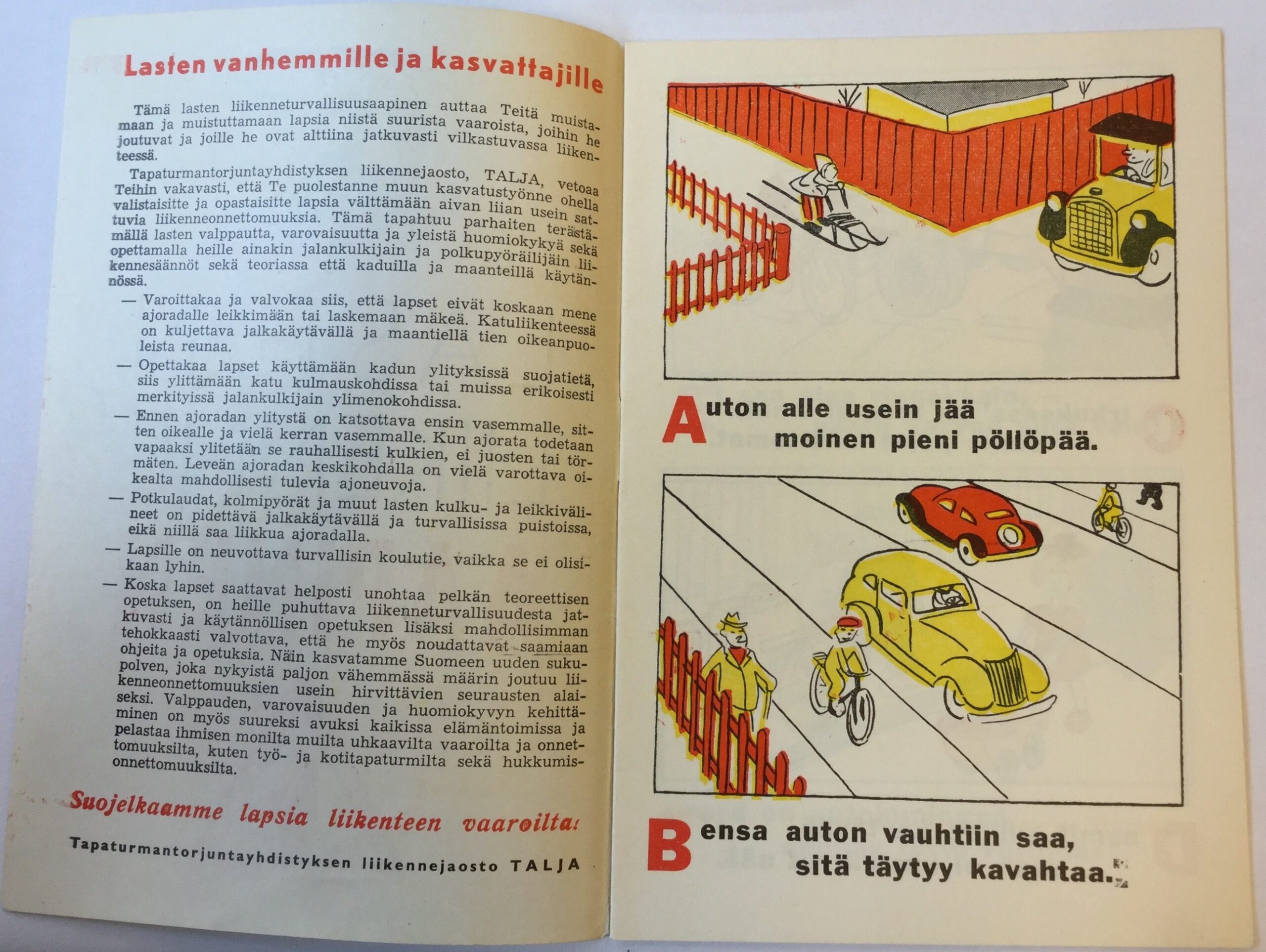 Kuva 3. Lasten liikenneaapinen vuodelta 1953 valistaa ja varoittelee.